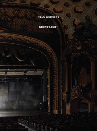 Stan Douglas: Ghostlight