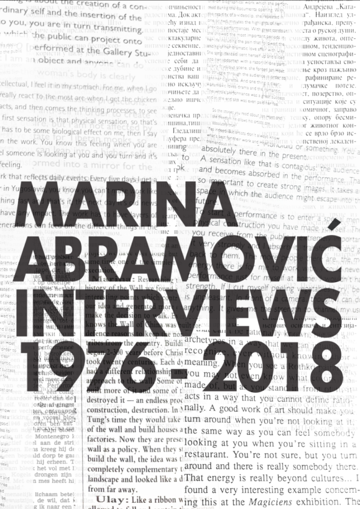 Marina Abramović: Interviews 1976-2018