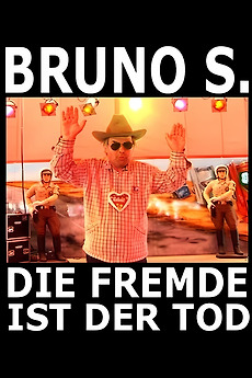 Bruno S. – Und Die Fremde Ist Der Tod/As Estrangement Is Death