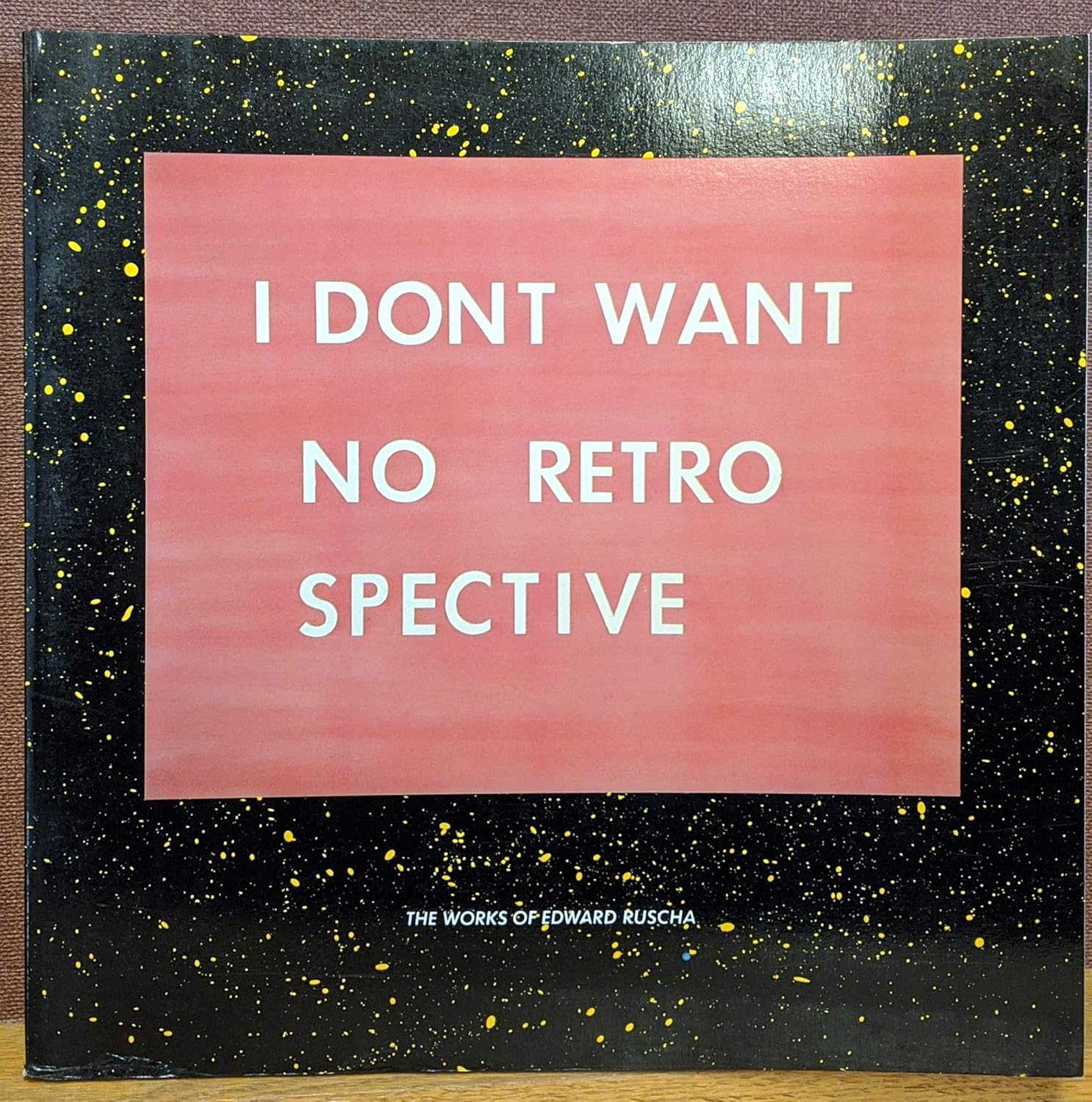 I Don't Want No Retrospective