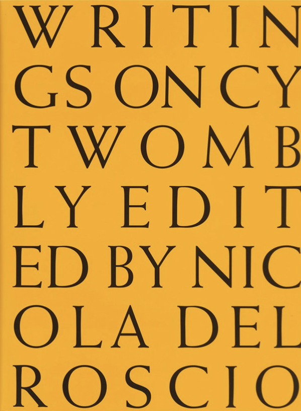 Cy Twombly – Writings on