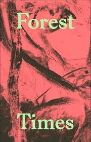 Uriel Orlow: Forest Times