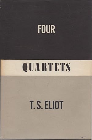 T. S. Eliot: Four Quartets