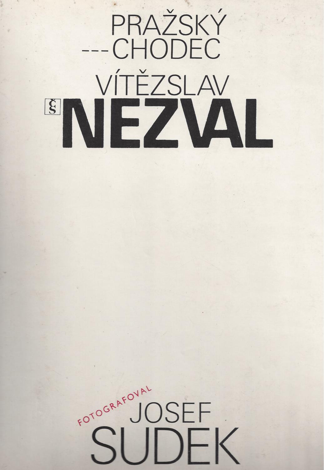 Pražský Chodec / Prague Walk – Photographs by Josef Sudek