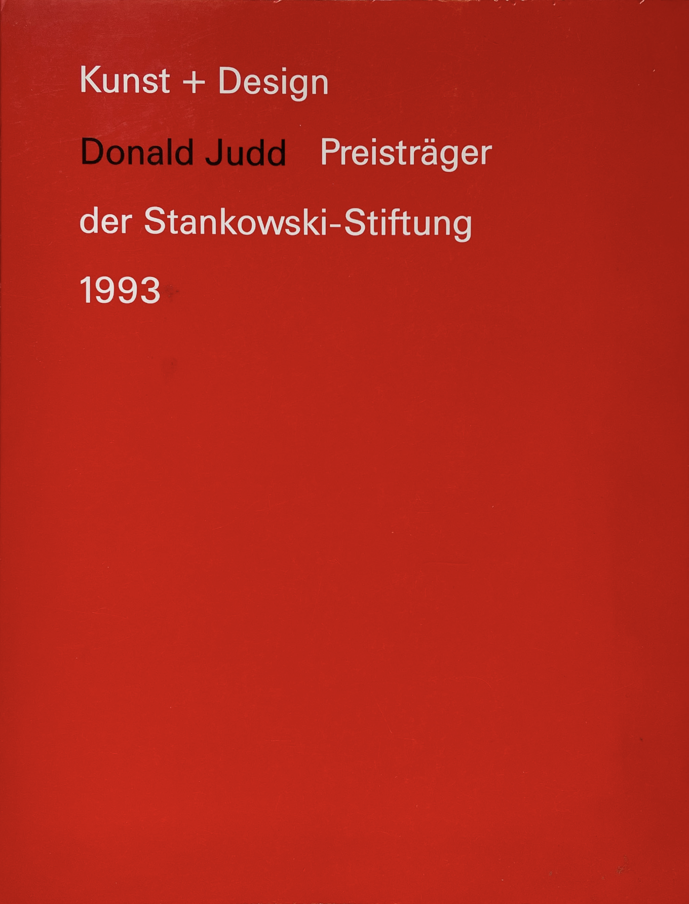 Art + Design: Donald Judd, Recipient of the Stankowski Prize 1993