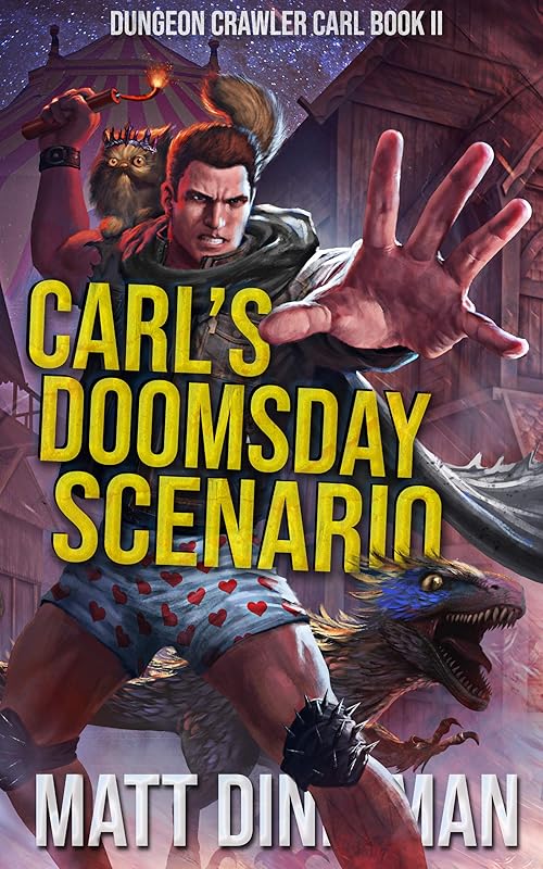 Carl’s Doomsday Scenario (Dungeon Crawler Carl, #2)