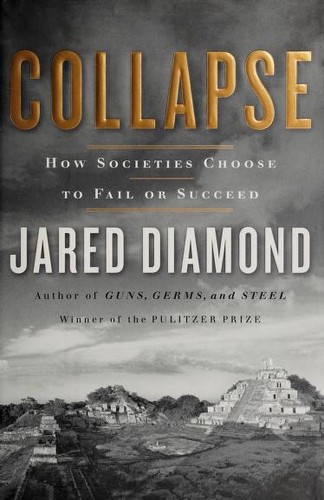 Collapse: How Societies Choose to Fail or Succeed