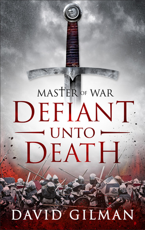 Defiant Unto Death (Master of War #2)