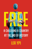 Free: Coming of Age at the End of History