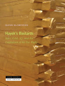 Hayek’s Bastards