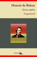 Honoré de Balzac: Oeuvres complètes et annexes (annotées, illustrées)