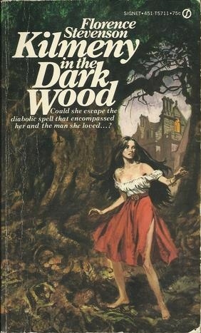 Kilmeny in the Dark Wood