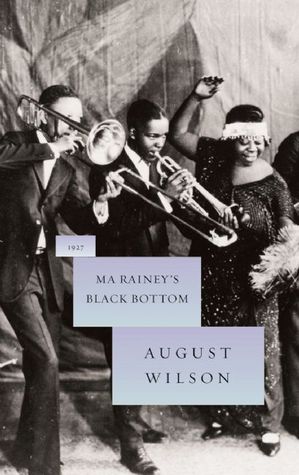 Ma Rainey's Black Bottom (August Wilson's Century Cycle, 3)