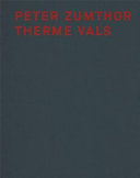 Peter Zumthor: Therme Vals