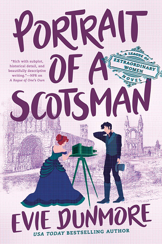 Portrait of a Scotsman (A League of Extraordinary Women, #3)