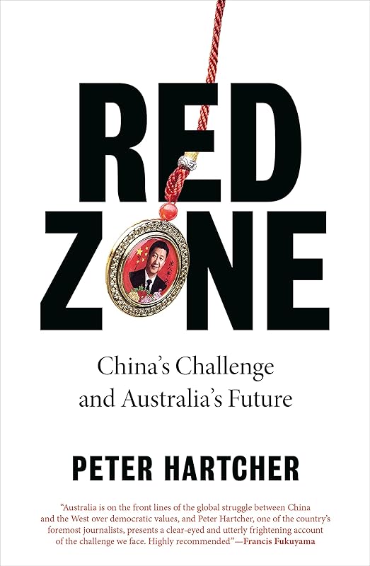 Red Zone: China's Challenge and Australia's Future