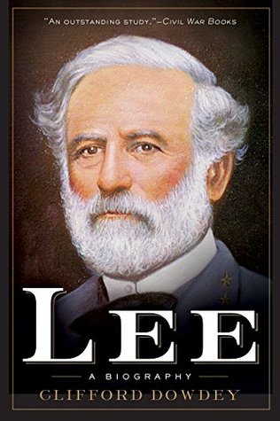 Robert E. Lee: A Biography