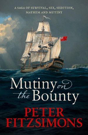 The Bounty: The True Story of the Mutiny on the Bounty