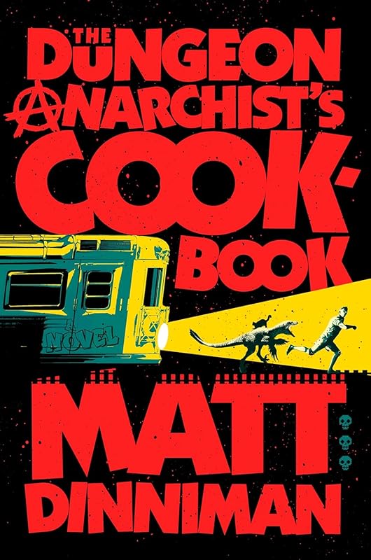 The Dungeon Anarchist's Cookbook (Dungeon Crawler Carl, #3)