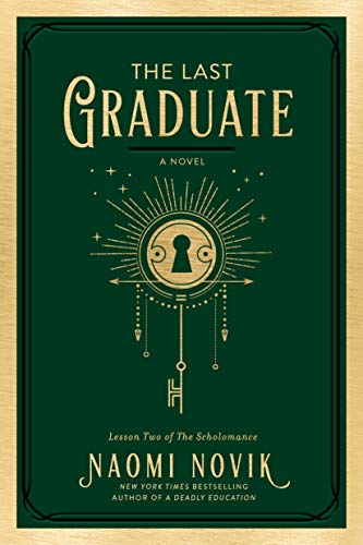 The Last Graduate (The Scholomance, #2) cover