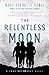 The Relentless Moon (Lady Astronaut Universe #3) cover