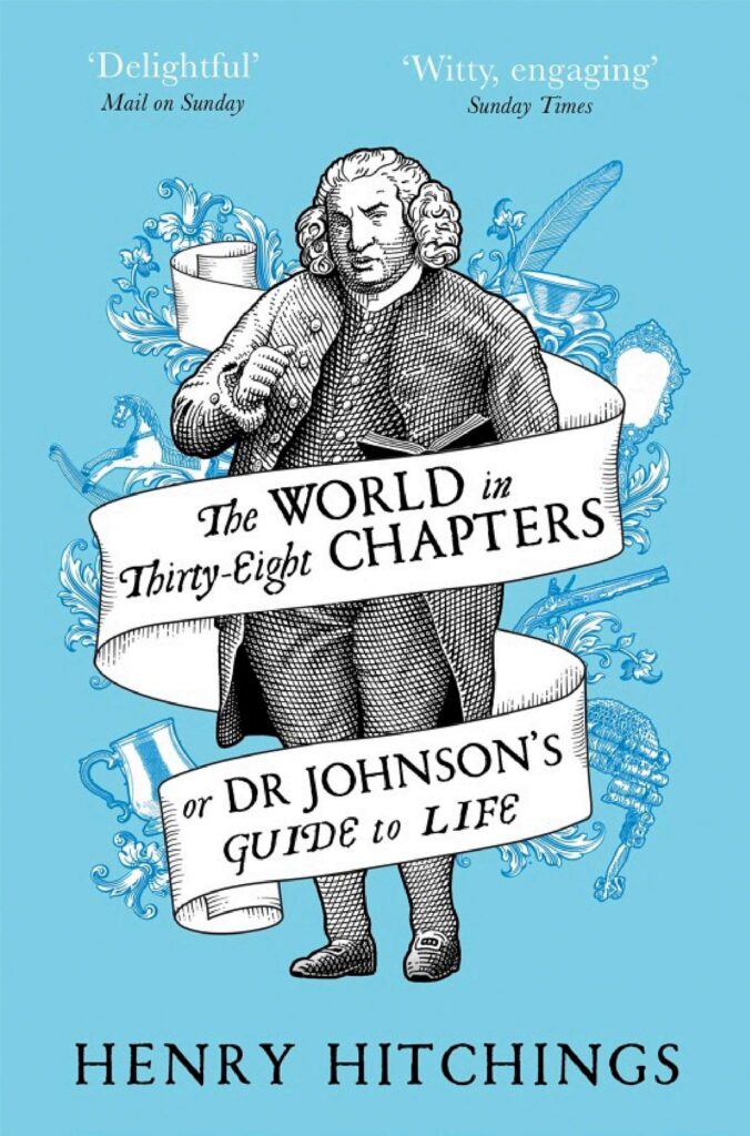 The World in Thirty-Eight Chapters or Dr Johnson’s Guide to Life