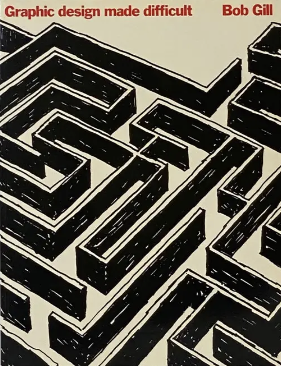 Graphic Design Made Difficult