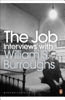 The Job: Interviews with William S. Burroughs