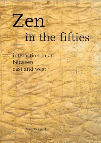 Zen in the Fifties: Interaction in Art between East and West cover