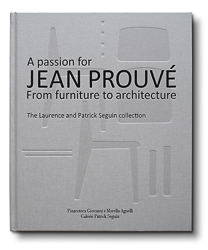 A Passion for Jean Prouvé