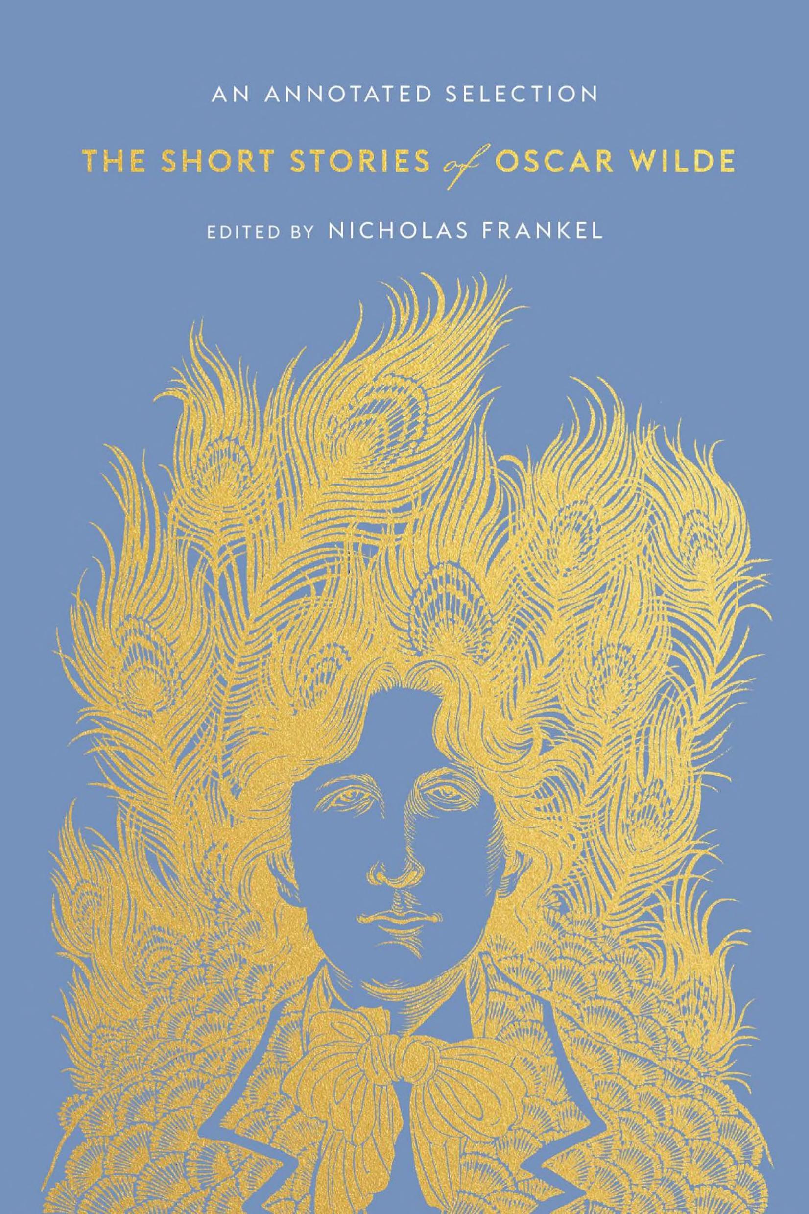 The Short Stories of Oscar Wilde with an Introduction by Robert Gorham Davis and Illustrations from Paintings by James Hill