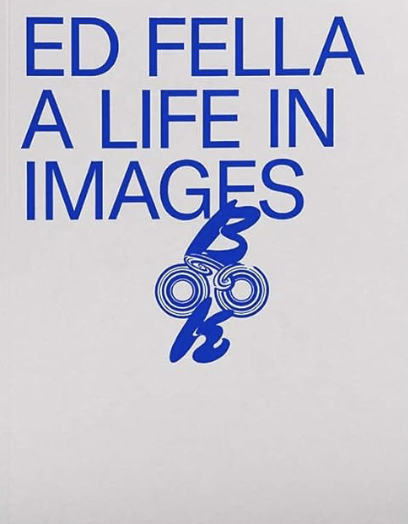 Ed Fella: A Life in Images