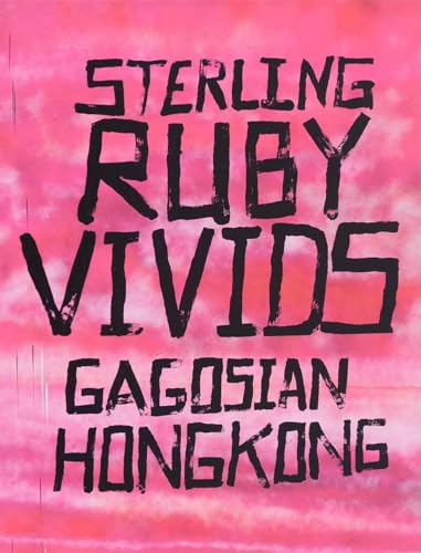 Sterling Ruby: Vivid Material