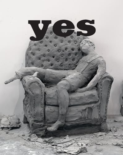 Urs Fischer: Yes