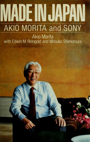 Made in Japan: Akio Morita and Sony