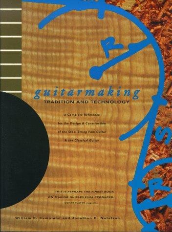 Guitarmaking, tradition and technology cover