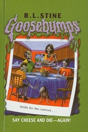 Say Cheese and Die-Again!