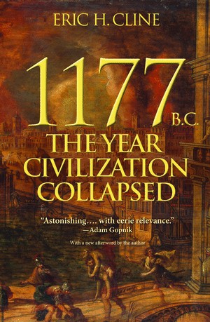 1177 B.C.: The Year Civilization Collapsed cover