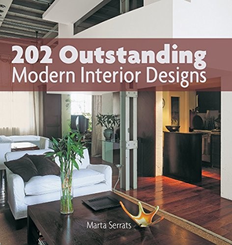 202 Outstanding Modern Interior Designs cover
