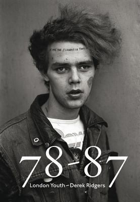 78-87: London Youth – Derek Ridgers cover