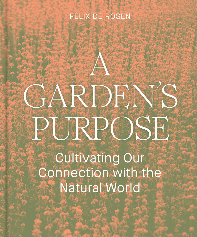 A Garden’s Purpose