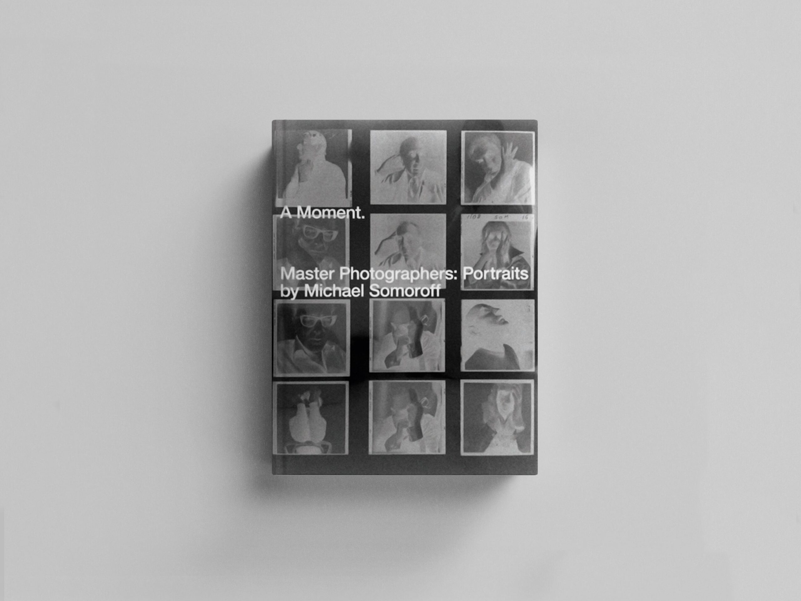 A Moment. Master Photographers: Portraits by Michael Somoroff cover