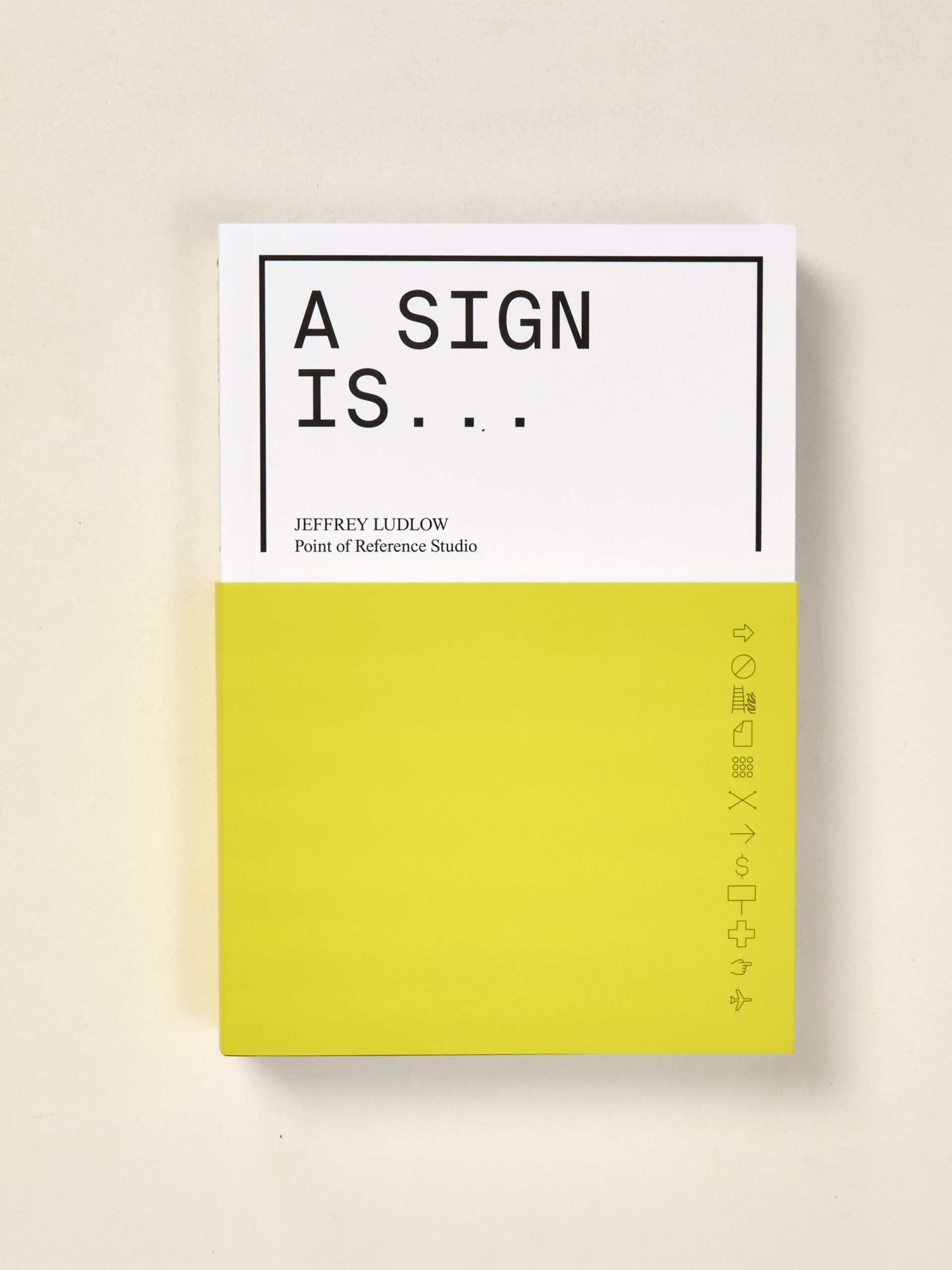 A Sign Is, Jeffrey Ludlow Point of Reference Studio
