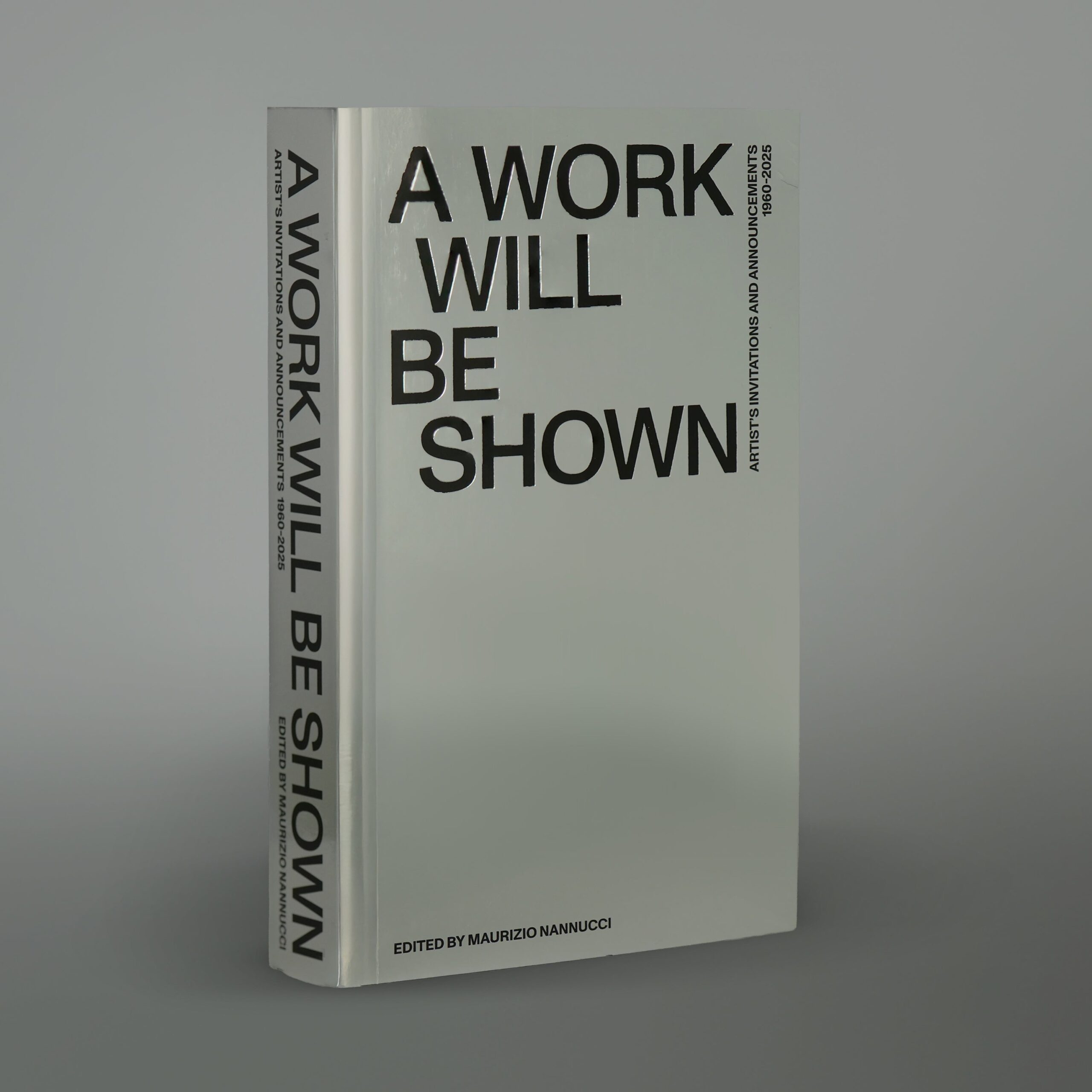 A Work Will Be Shown: Artist’s Invitations and Announcements, 1960-2020