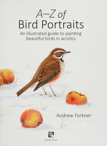 A-Z of Bird Portraits: An Illustrated Guide to Painting Beautiful Birds in Acrylics cover