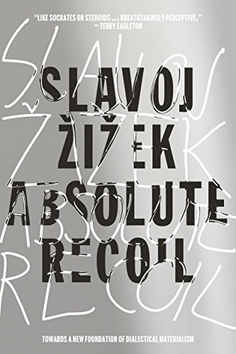 Absolute Recoil: Towards A New Foundation Of Dialectical Materialism cover