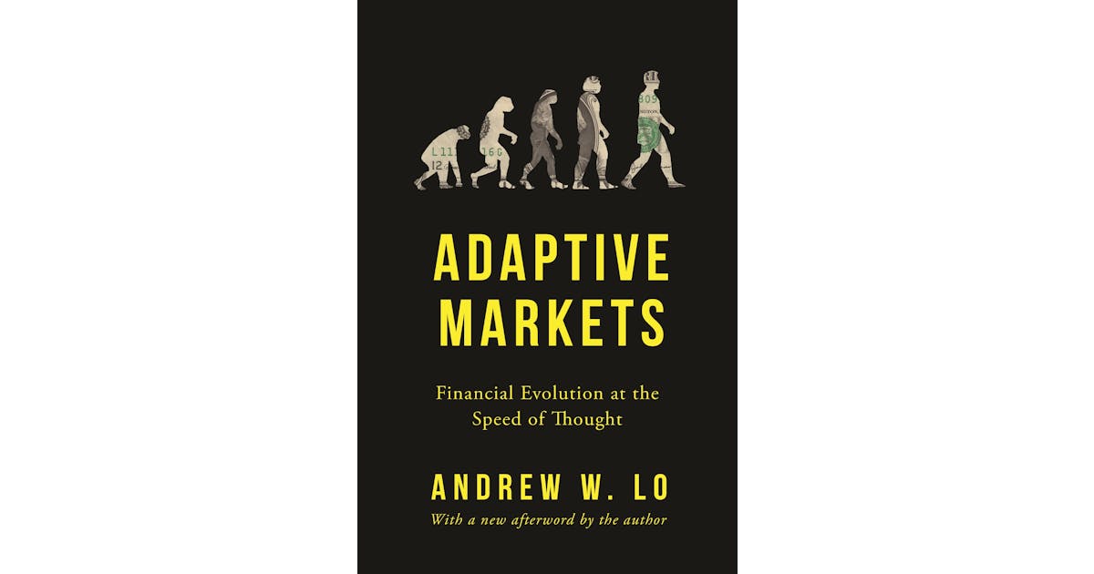 Adaptive Markets: Financial Evolution at the Speed of Thought cover