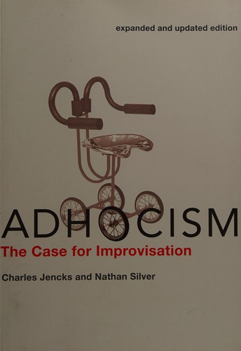 Adhocism, Expanded and Updated Edition: The Case for Improvisation