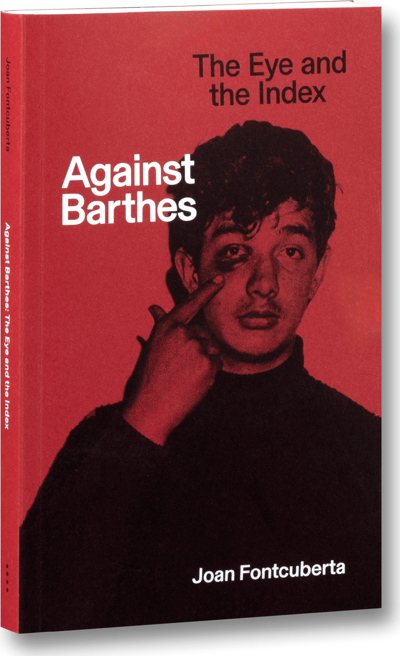Against Barthes: The Eye and the Index cover