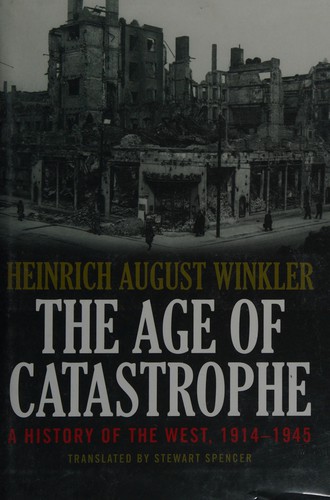 Age of Catastrophe: A History of the West 1914-1945 cover
